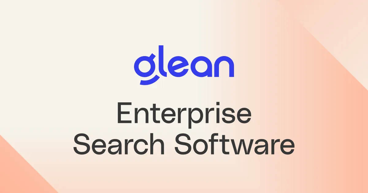 Find information fast with Glean's enterprise search software